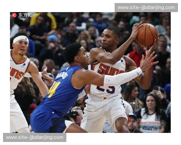 太阳第三节防守强度提升 单节仅让国王得到20分奠定胜局 太阳第三节防守强度提升 单节仅让国王得到20分奠定胜局